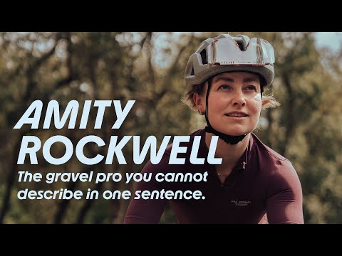 Amity Rockwell - the gravel pro you cannot describe in one sentence