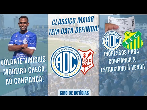 CLÁSSICO CONFIANÇA X SERGIPE: DATA DEFINIDA | DRAGÃO CONTRATA VOLANTE | INGRESSOS À VENDA