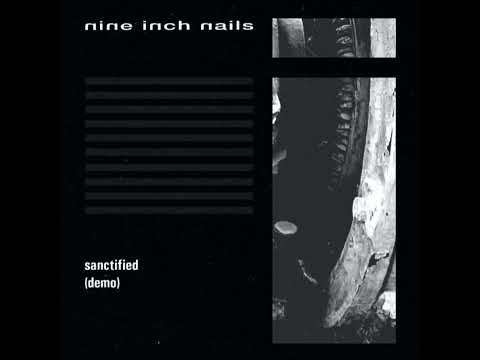 Nine Inch Nails - sanctified(demo)