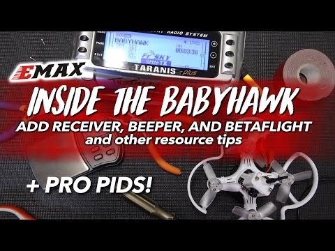 EMAX BABYHAWK - PRO PIDS, RECEIVER, BEEPER, & SETUP - UCwojJxGQ0SNeVV09mKlnonA