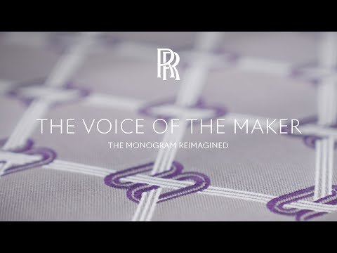 Rolls-Royce | The Voice of the Maker: The Monogram Reimagined