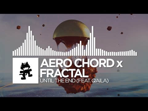 Aero Chord x Fractal - Until The End (feat. Q'AILA) [Monstercat EP Release] - UCJ6td3C9QlPO9O_J5dF4ZzA