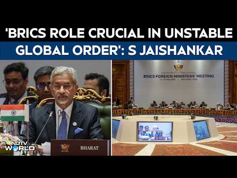 S Jaishankar Warns At BRICS Foreign Ministers' Meet: "Considerable Flux In International Relations"
