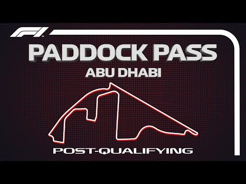 F1 Paddock Pass: Post-Qualifying At The 2019 Abu Dhabi Grand Prix
