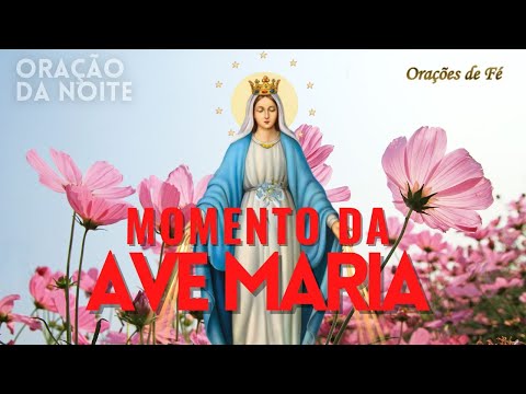 Momento Da Ave Maria Ora O Da Noite Dia De Julho Salmo Da B Blia