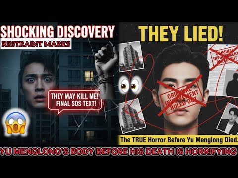 SECRET CONDITION OF YU MENGLONG'S BODY EXPOSED - NEWS ALERT