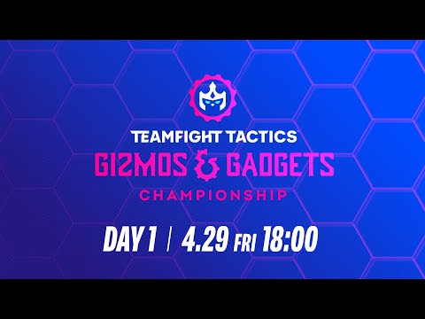 TFT: Gizmos & Gadgets Championship Day 1 │ チームファイト タクティクス