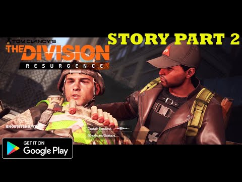 The Division Resurgence STORY Gameplay Walkthrough (Android,
iOS) - Part 2 2022