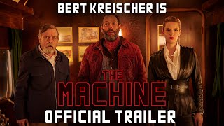 THE MACHINE - Official Trailer