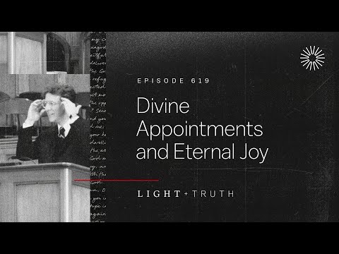 Divine Appointments and Eternal Joy