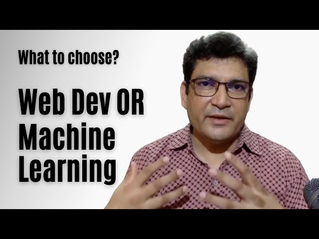Which One is Better: Machine Learning or Full Stack Development?