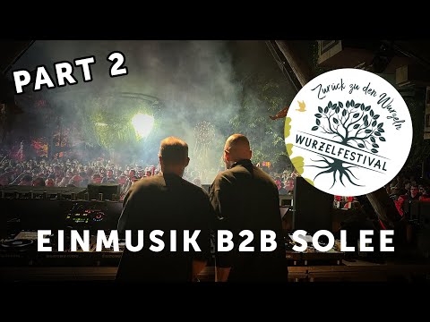 Einmusik B2B Solee at Zurück zu den Wurzeln Festi…