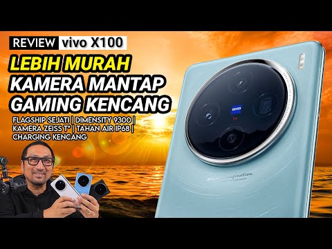 Flagship Murah vivo: KENCANG, Tahan Air, Kamera ZEISS T* – REVIEW vivo X100