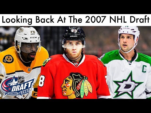 The 2007 NHL Draft: A Look Back