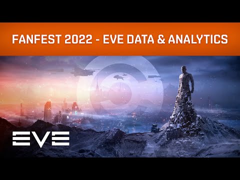 EVE Online I EVE Fanfest 2022 – EVE Data & Analytics