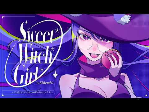 モリモリあつし vs. uma Remixed by A. Ki - Sweet* Witch* Girl* (A. Ki Remix)