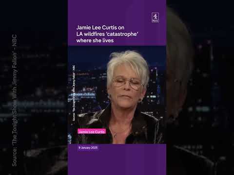 Jamie Lee Curtis on LA wildfires