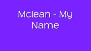 Mclean - My Name