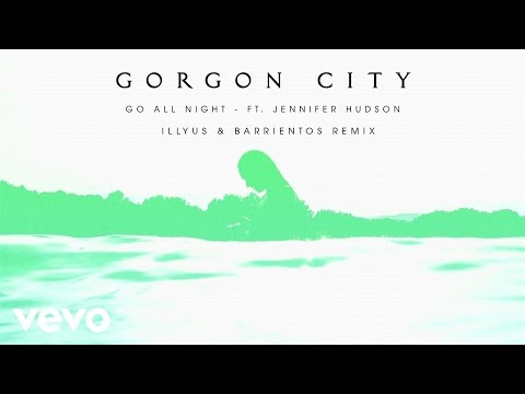 Gorgon City - Go All Night (Illyus and Barrientos Remix) - UCtb4Xi33wb-5L_VxCOx6bTw