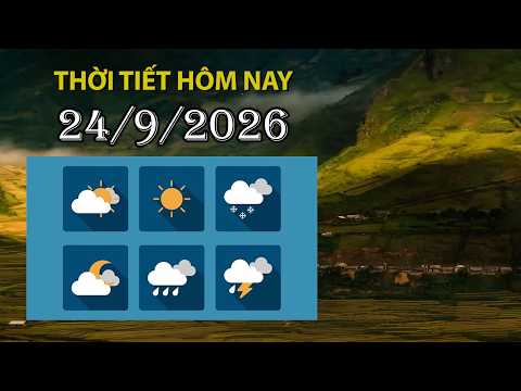 Thời tiết <strong>hôm</strong> nay 24/9: Bắc Bộ mưa rào rải rác; duyên hải Nam Trung Bộ mưa <strong>to</strong> đến rất <strong>to</strong>