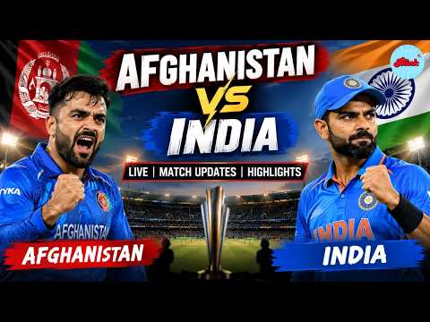 WATCH LIVE | Afghanistan <strong>vs</strong> <strong>India</strong> | Full Match Coverage &amp; Updates