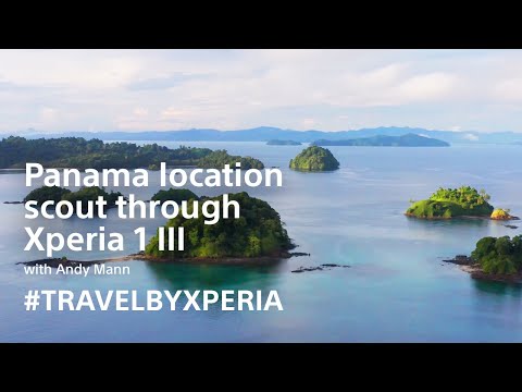 Xperia 1 III –  #TravelByXperia Panama location scout with Andy Mann