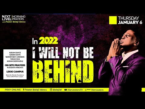 Next Level Prayers  In 2022 Will Not B e Behind  Pst Bolaji Idowu  6th January 2022