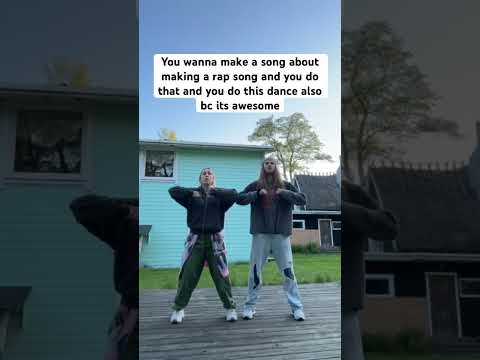 We are making rap songs and dances over here ok?