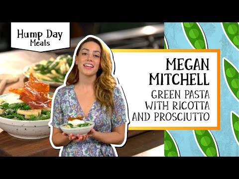 Hump Day Meals | Green Pasta with Ricotta & Prosciutto - Megan Mitchell