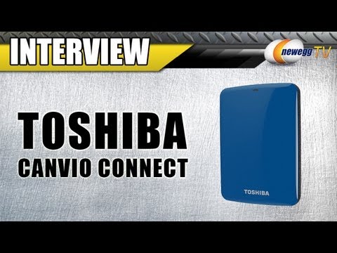 Newegg TV: TOSHIBA Canvio Connect Interview - UCJ1rSlahM7TYWGxEscL0g7Q