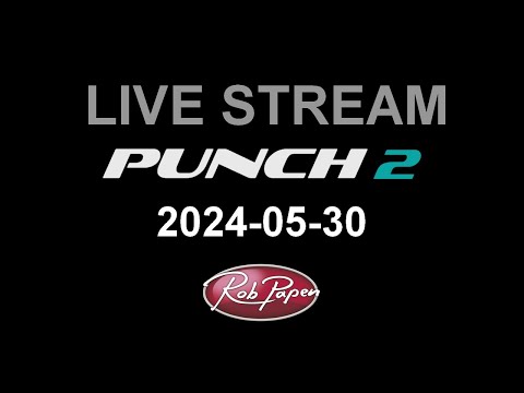 Live Stream 30 May 2024 Punch-2 Session 2
