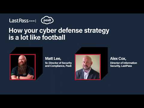 LastPass | How your cyber defense strategy is a lot like football