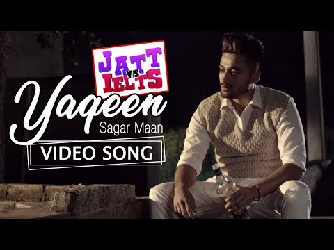 YAQEEN LYRICS - Sagar Maan | JATT vs IELTS Song starring Ravneet