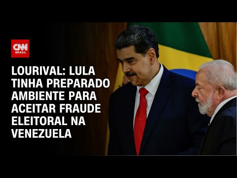 Lourival: Lula tinha preparado ambiente para aceitar fraude eleitoral na Venezuela | CNN PRIME TIME