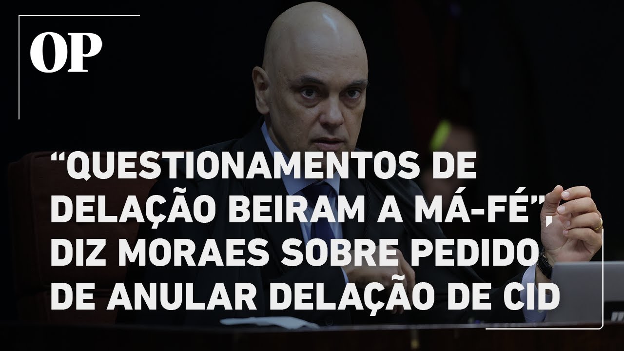 Moraes rejeita pedido de defesa para anular delação premiada de Mauro Cid contra Bolsonaro