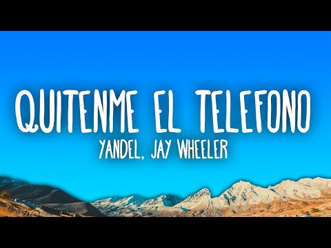 Quítenme El Telefono - The Academy: Segunda Misión (feat. Yandel & Jay Wheeler) 🍀Letra de vídeo