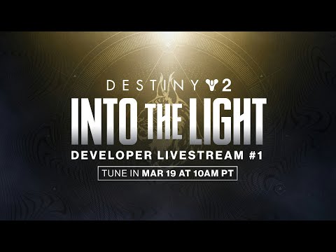 Destiny 2 Into the Light Developer Livestream Part One 2024