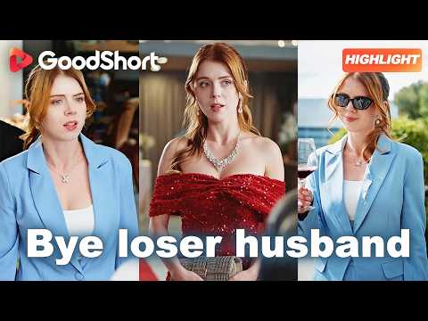 He lost her, another man waited years💣Bye loser husband👑#goodshort poster