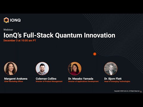 IonQ's Full-Stack Quantum Innovation - Full Compilation