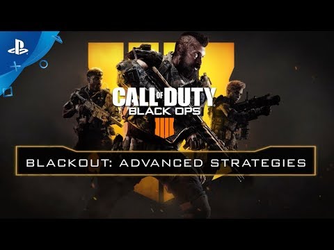 Call of Duty: Black Ops 4 - Blackout Advanced Strategies | PS4