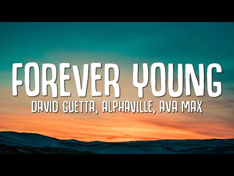 David Guetta, Alphaville, Ava Max - Forever Young (Lyrics)