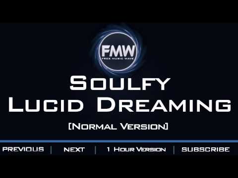 Soulfy - Lucid Dreaming - UC4wUSUO1aZ_NyibCqIjpt0g