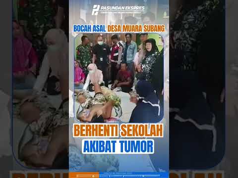 Menyayat Kalbu, Bocah Muara Berhenti Sekolah Akibat Tumor di Kaki #subang #shortvideo#viralvideo