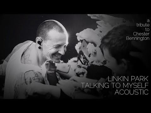 Linkin Park - Talking to Myself (Acoustic)