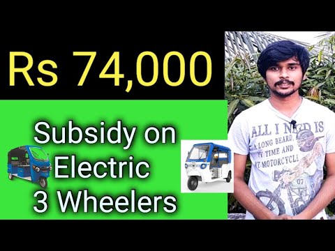 Electric Three Wheeler Subsidy Price in India - Fame 2 Scheme