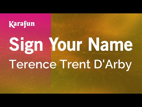 Karaoke Sign Your Name - Terence Trent D'Arby * - UCbqcG1rdt9LMwOJN4PyGTKg