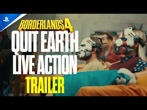 Borderlands 4 - Quit Earth Live Action Trailer | PS5 Games