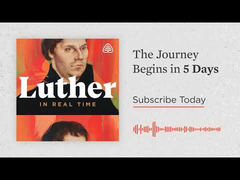 Luther’s Journey Begins in 5 Days