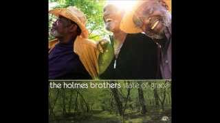 The Holmes Brothers - You're Gonna Need Somebody On Your Bond