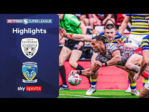 Leigh overcome rivals | Leigh Leopards 28-12 Warrington Wolves | Super League Highlights